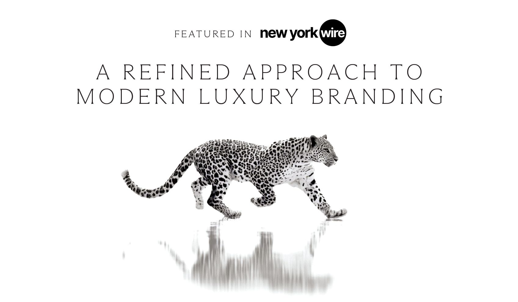 Charley SIGNATURE Featured in New York Wire | Luxury Branding Agency